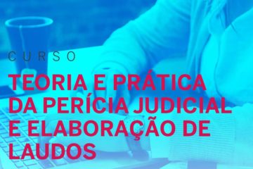 TEORIA E PRÁTICA DE PERÍCIAS JUDICIAIS E ELABORAÇÃO DE LAUDO