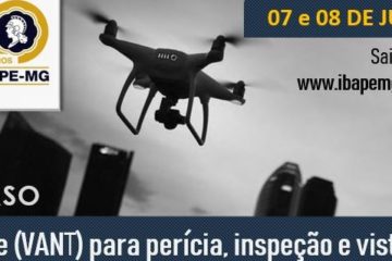 Drone (vant) para Perícia, Inspeção e Vistorias
